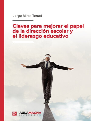 cover image of Claves para mejorar el papel de la dirección escolar y el liderazgo educativo
